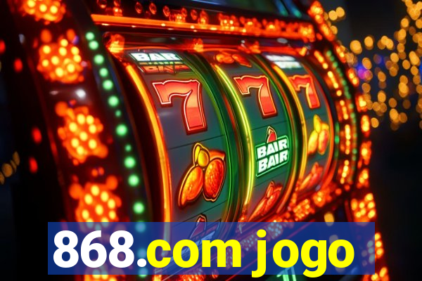 868.com jogo